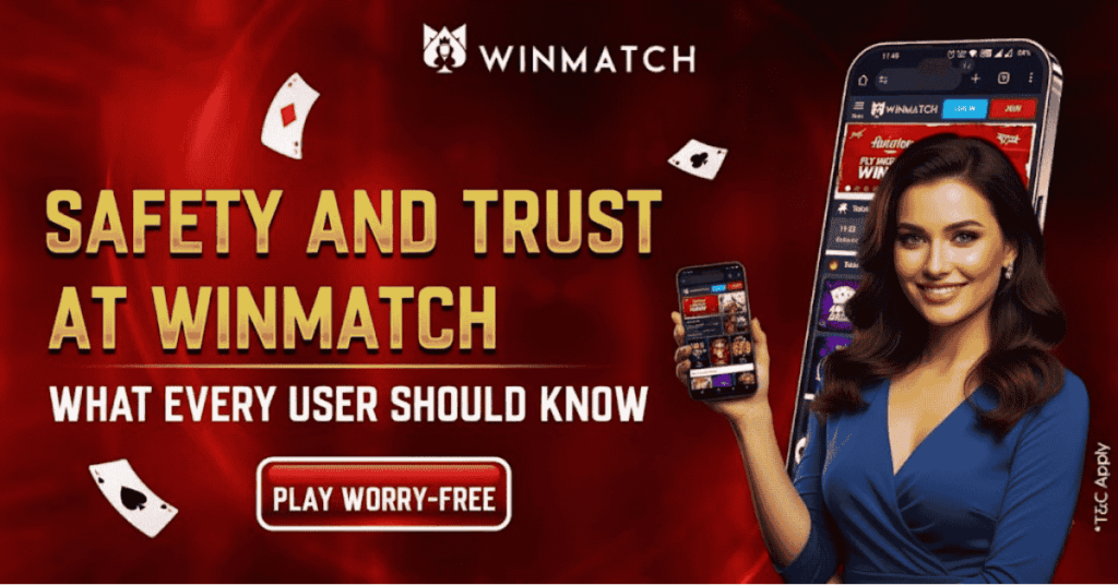 A woman smiling and holding a smartphone displaying the Winmatch app interface, with the text “Safety and Trust at Winmatch – What Every User Should Know” and a “Play Worry-Free” button on a red background.