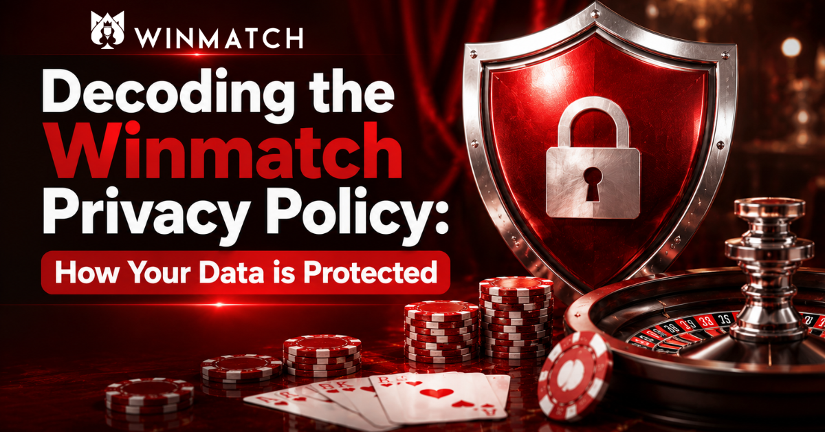 A red and black casino-themed banner illustrating data security, featuring a shield with a padlock alongside the text "Decoding the Winmatch Privacy Policy: How Your Data is Protected" with casino chips and a roulette wheel.